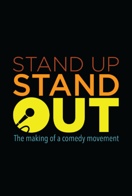 Stand Up, Stand Out: The Making of a Comedy Movement