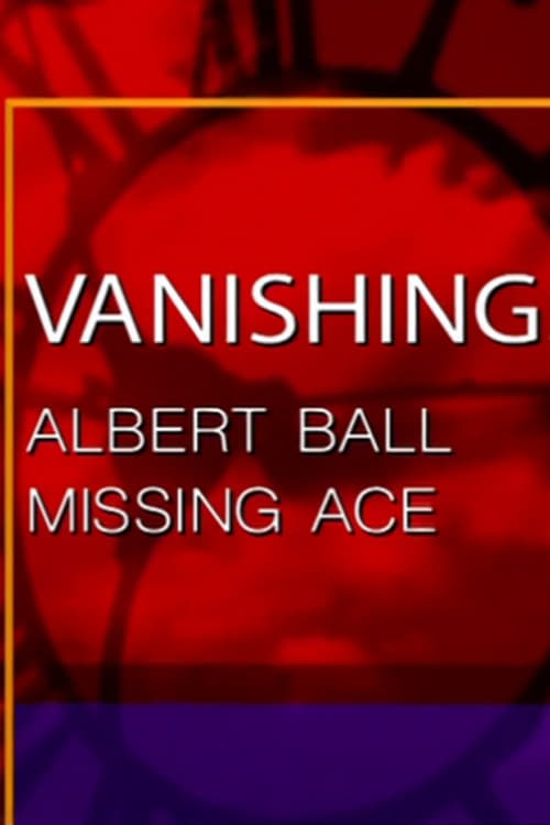 Albert Ball: Missing Ace