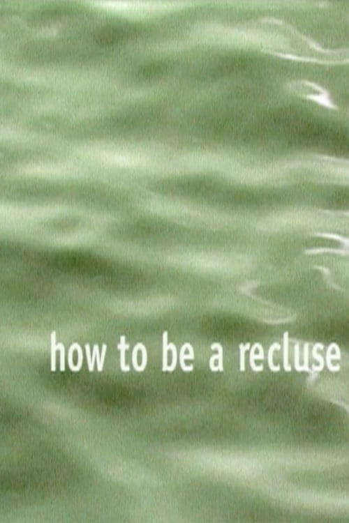 How to Be a Recluse