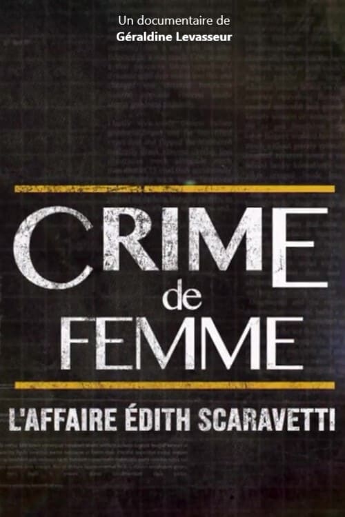 Crime de femme : l'affaire Edith Scaravetti