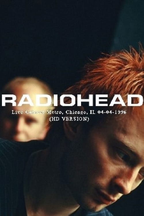 Radiohead | Live at the Chicago Metro