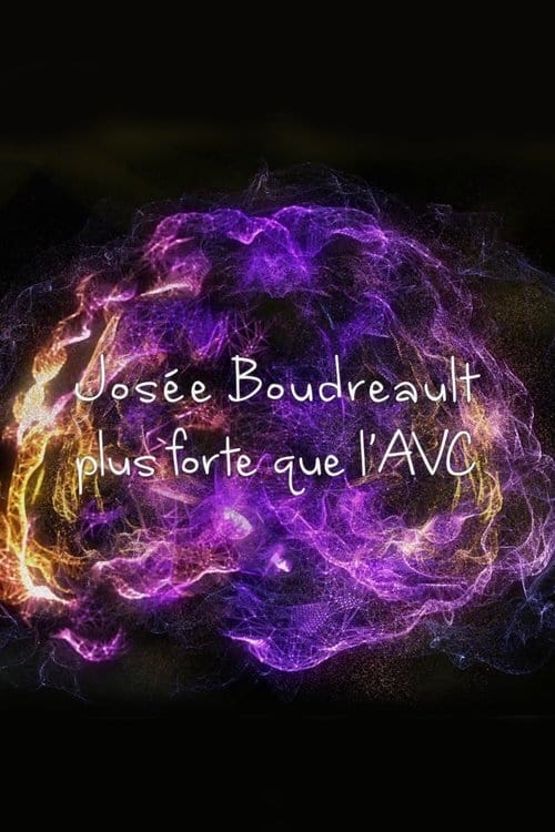Josée Boudreault, plus forte que l'AVC