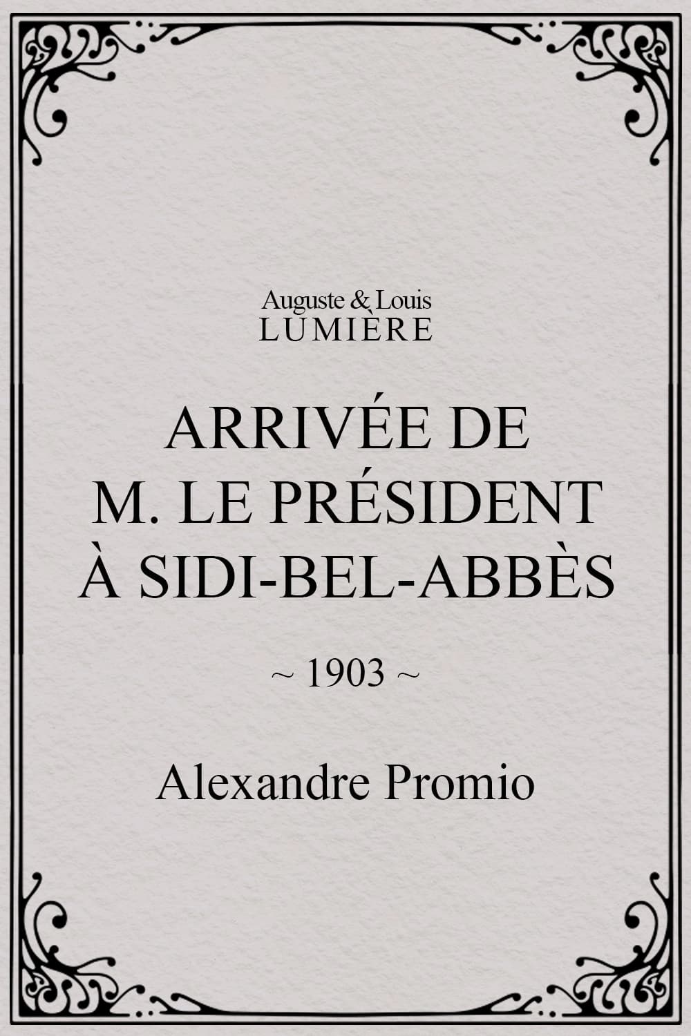 Arrivée de M. le président à Sidi-Bel-Abbès