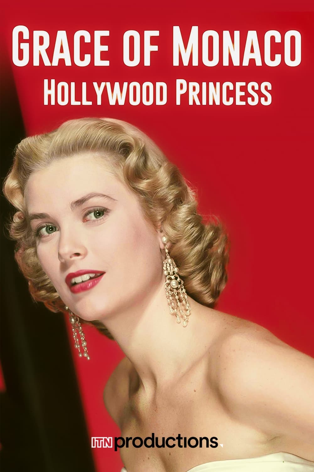 Grace of Monaco: Hollywood Princess