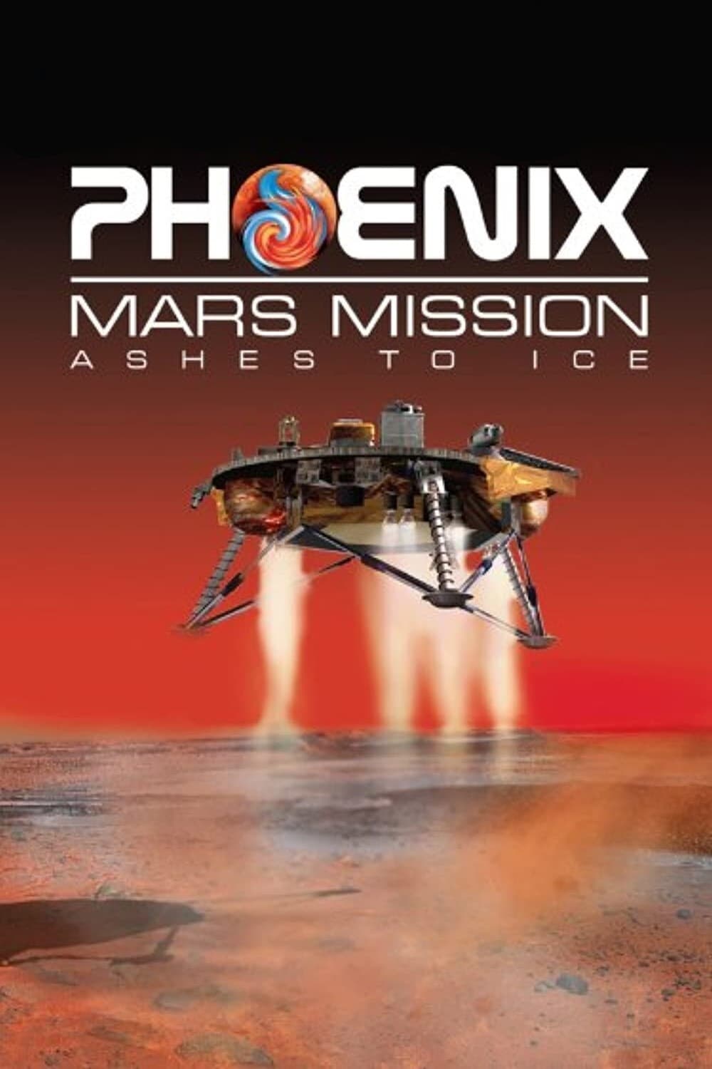 Phoenix Mars Mission: Ashes to Ice