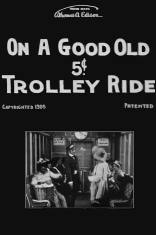 On a Good Old 5¢ Trolley Ride