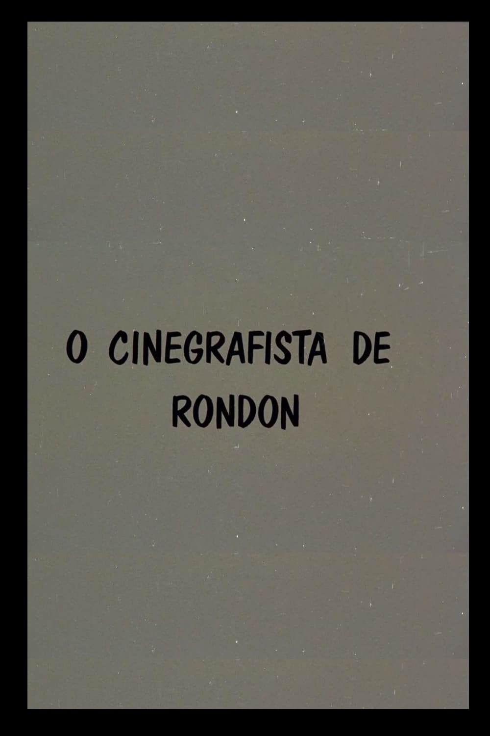 O Cinegrafista de Rondon