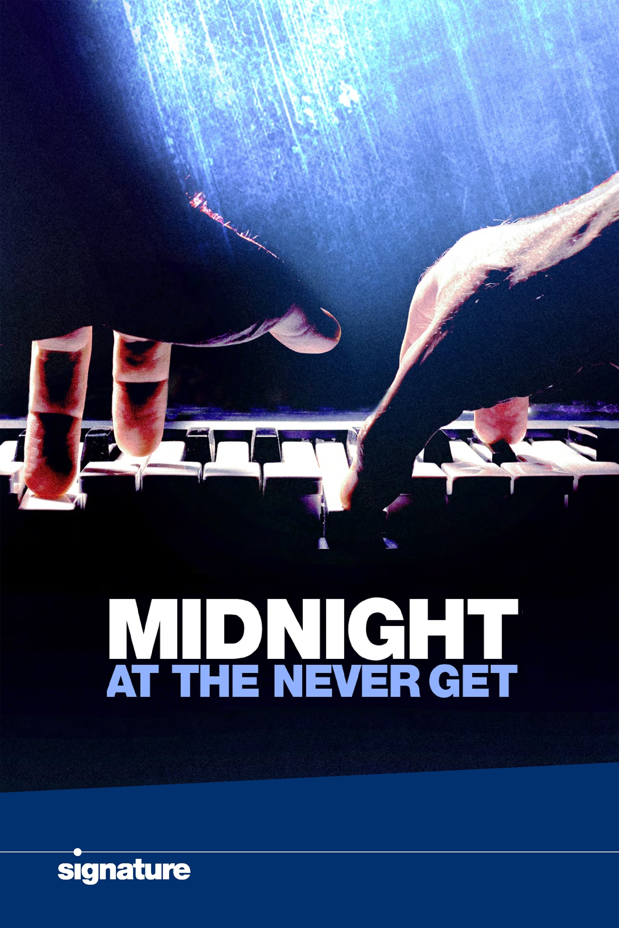 Midnight at the Never Get