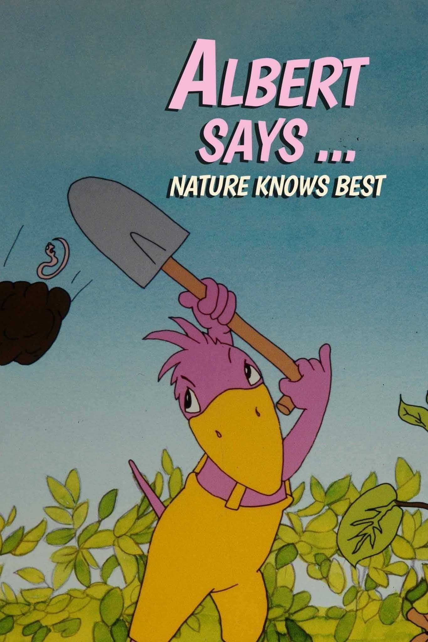 Albert Says... Nature Knows Best