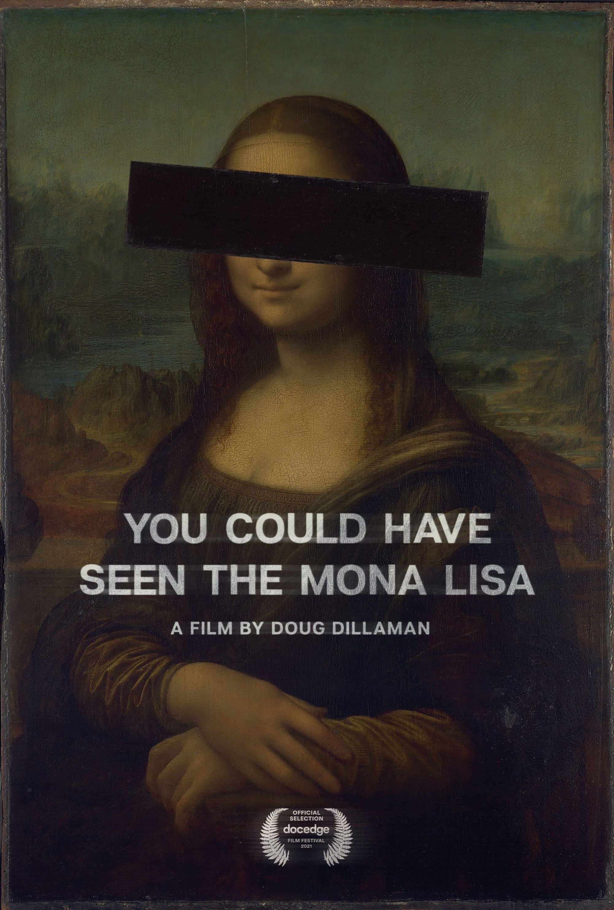 You Could Have Seen The Mona Lisa