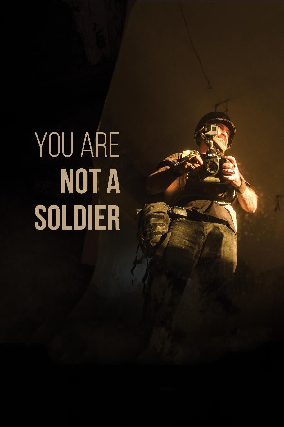 You are Not a Soldier