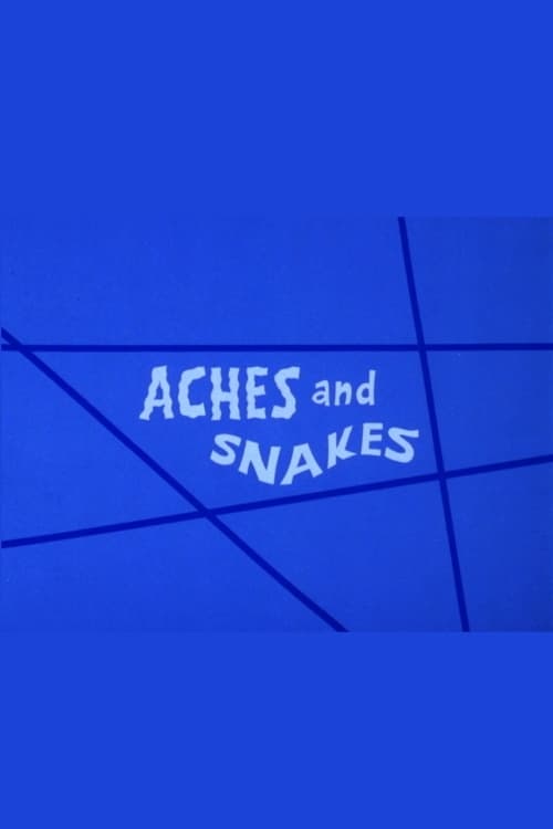 Aches and Snakes (1973)
