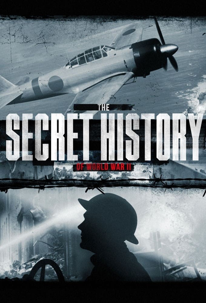 The Secret History Of World War II