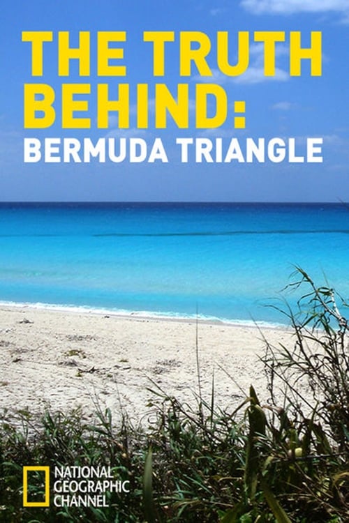 The Truth Behind: The Bermuda Triangle