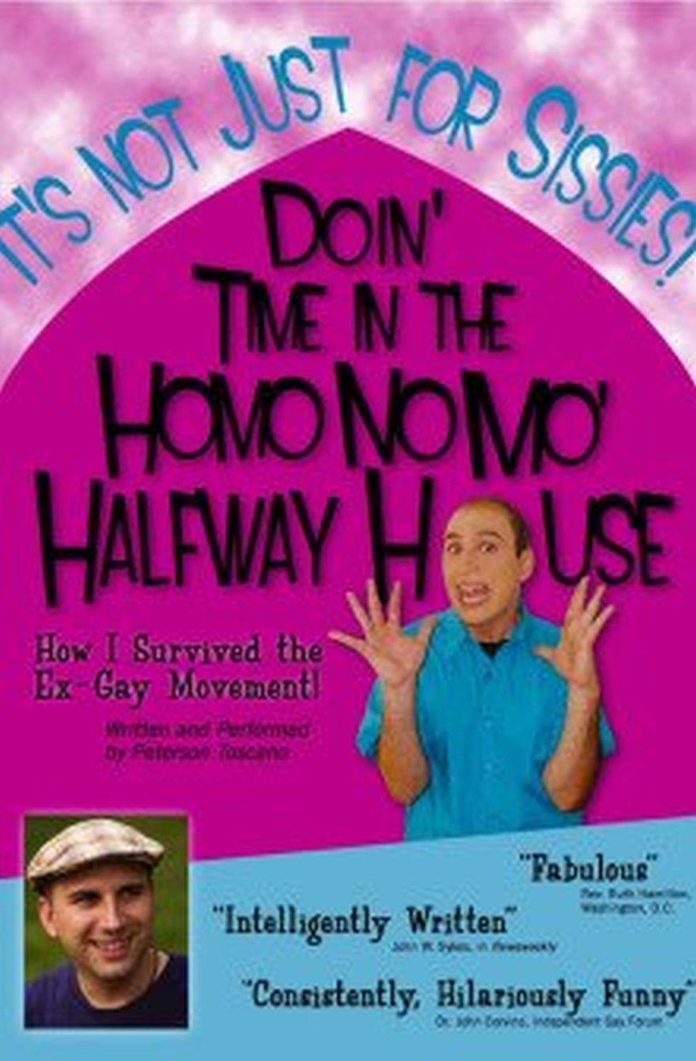 Doin' Time in the Homo No Mo' Halfway House