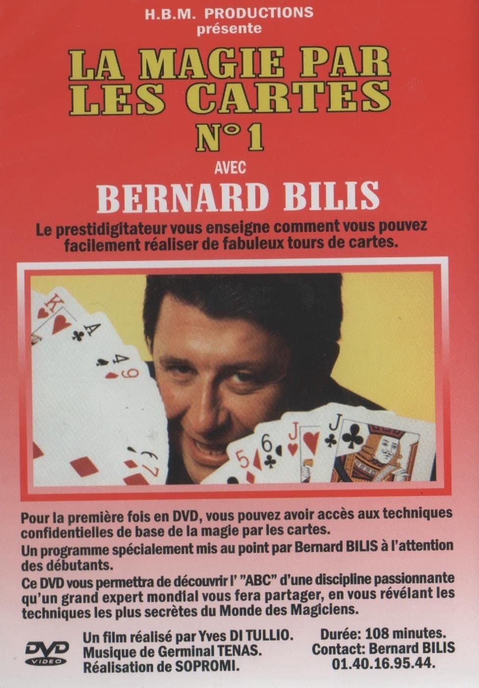 Bernard Bilis - La magie par les cartes, Vol. 1