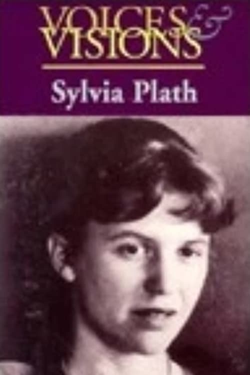 Sylvia Plath: Voices and Visions