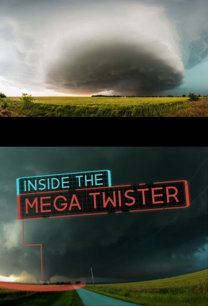 National Geographic: Inside the Mega Twister