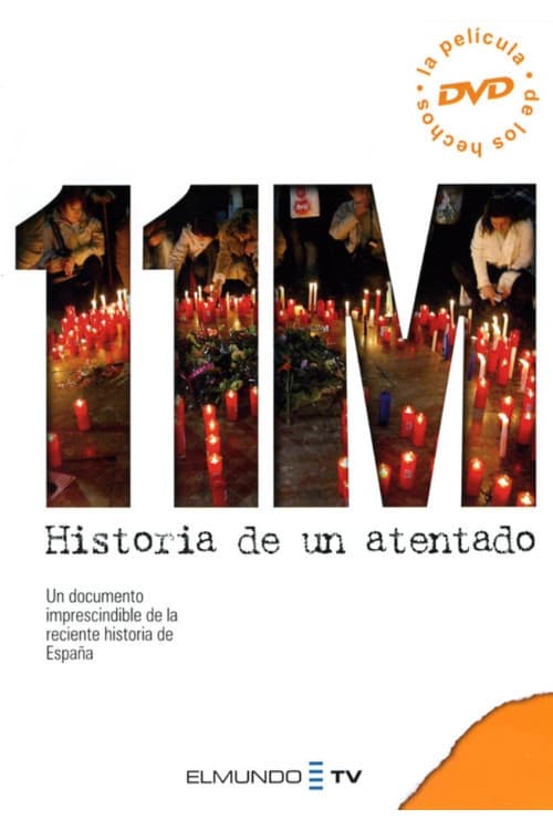 11-M. Historia de un atentado (2005)