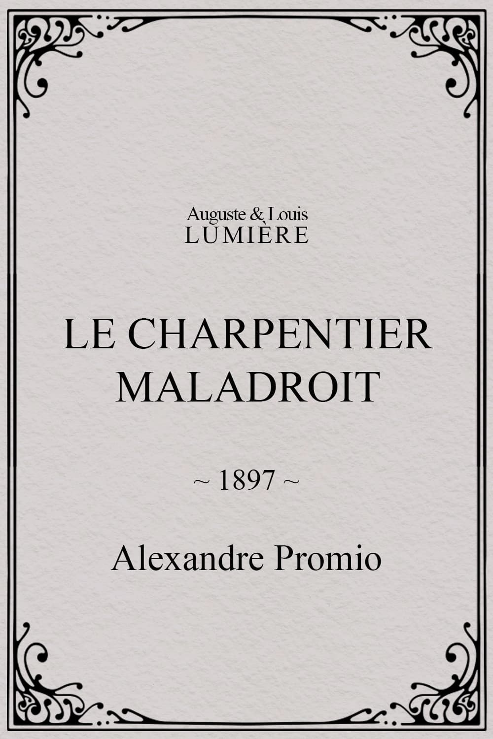 Le charpentier maladroit (1897)