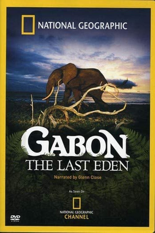 Gabon The Last Eden (2007)