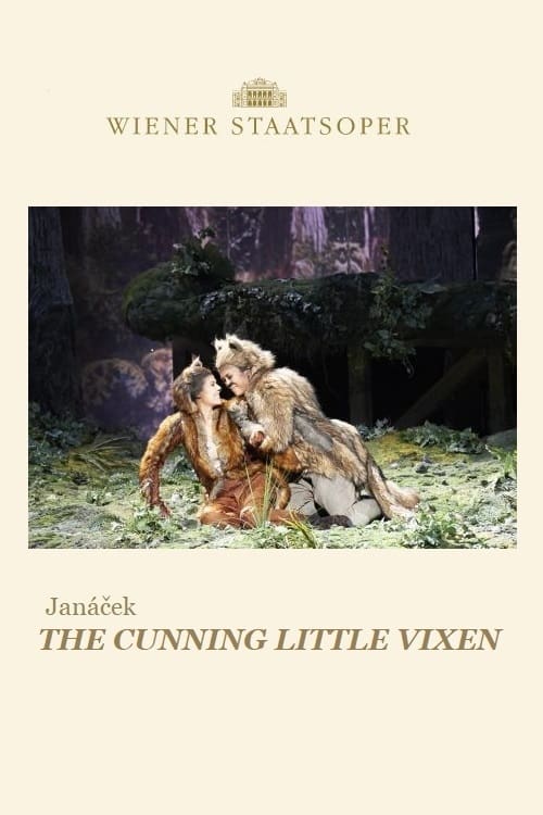 The Cunning Little Vixen - Wiener Staatsoper