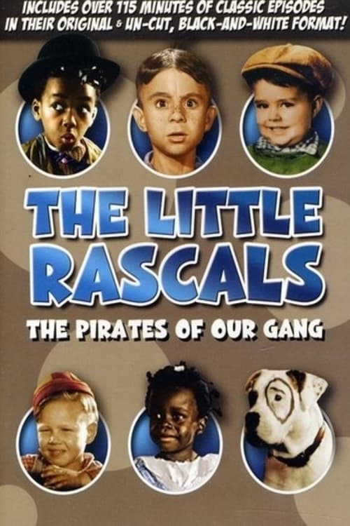 The Little Rascals: The Pirates of Our Gang (1934)