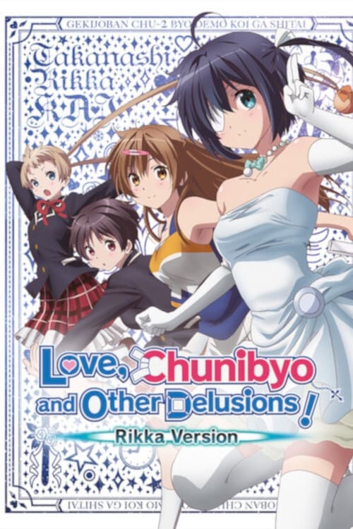 Love, Chunibyo and Other Delusions: Rikka Version
