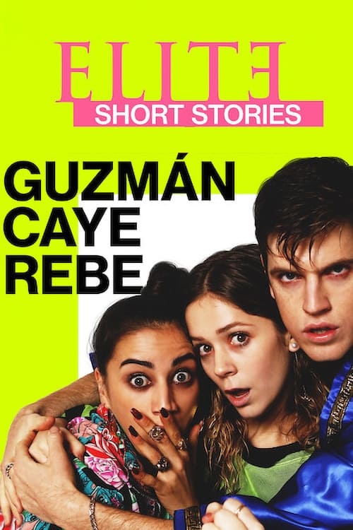 Élite-Kurzgeschichten: Guzmán – Caye – Rebe