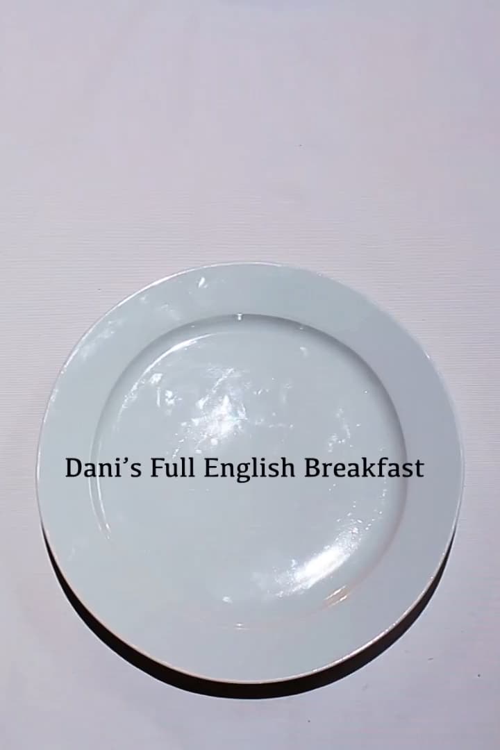 Dani's Full English Breakfast