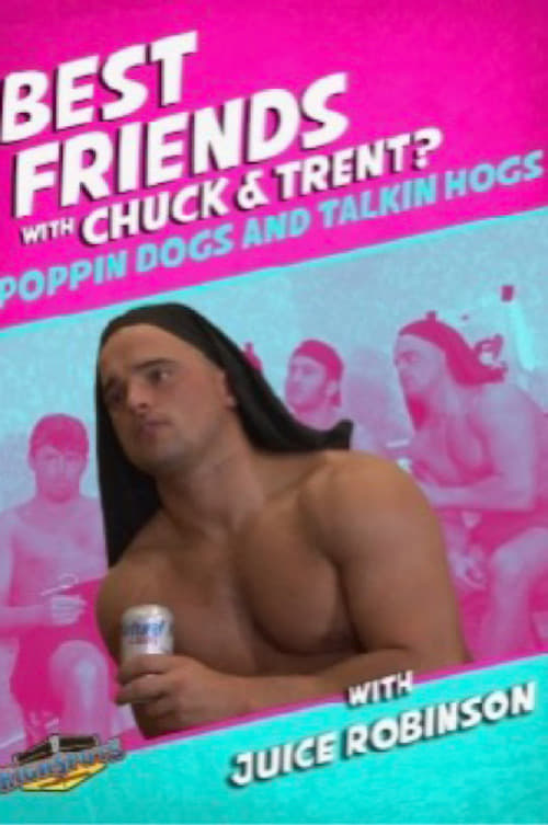 Best Friends with Juice Robinson