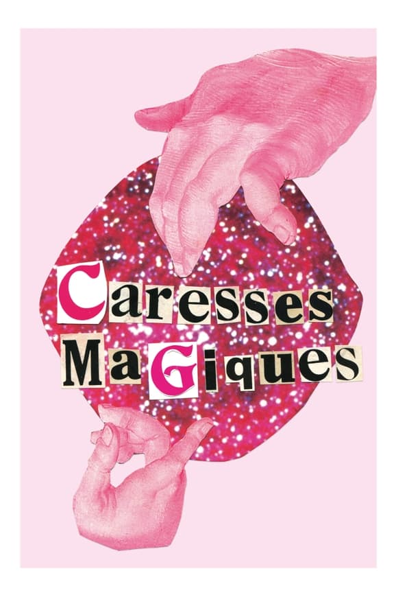 Magical Caresses