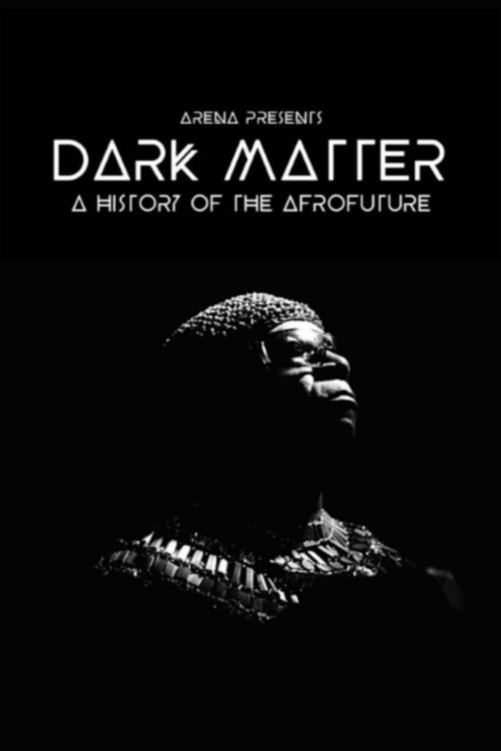 Dark Matter: A History of the Afrofuture (2021)