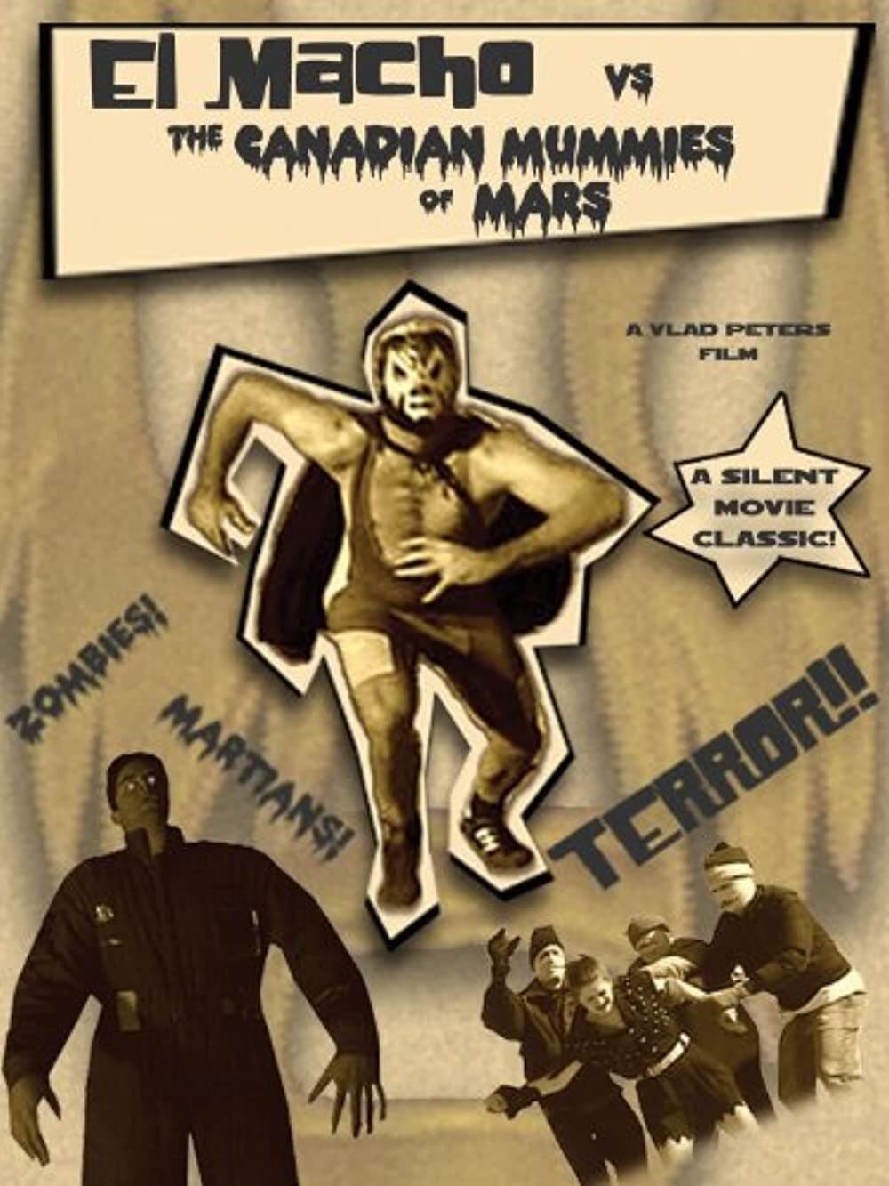 El Macho vs. the Canadian Mummies of Mars