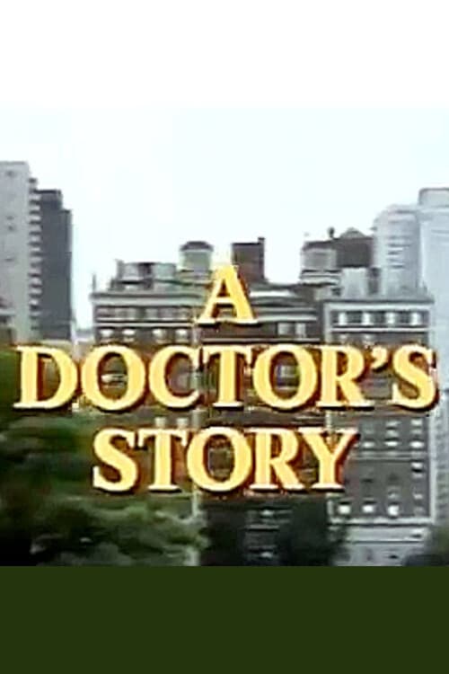 A Doctor's Story (1984)