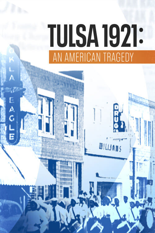 Tulsa 1921: An American Tragedy