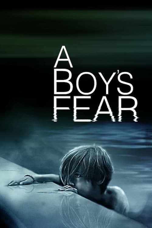 A Boy’s Fear (2018)