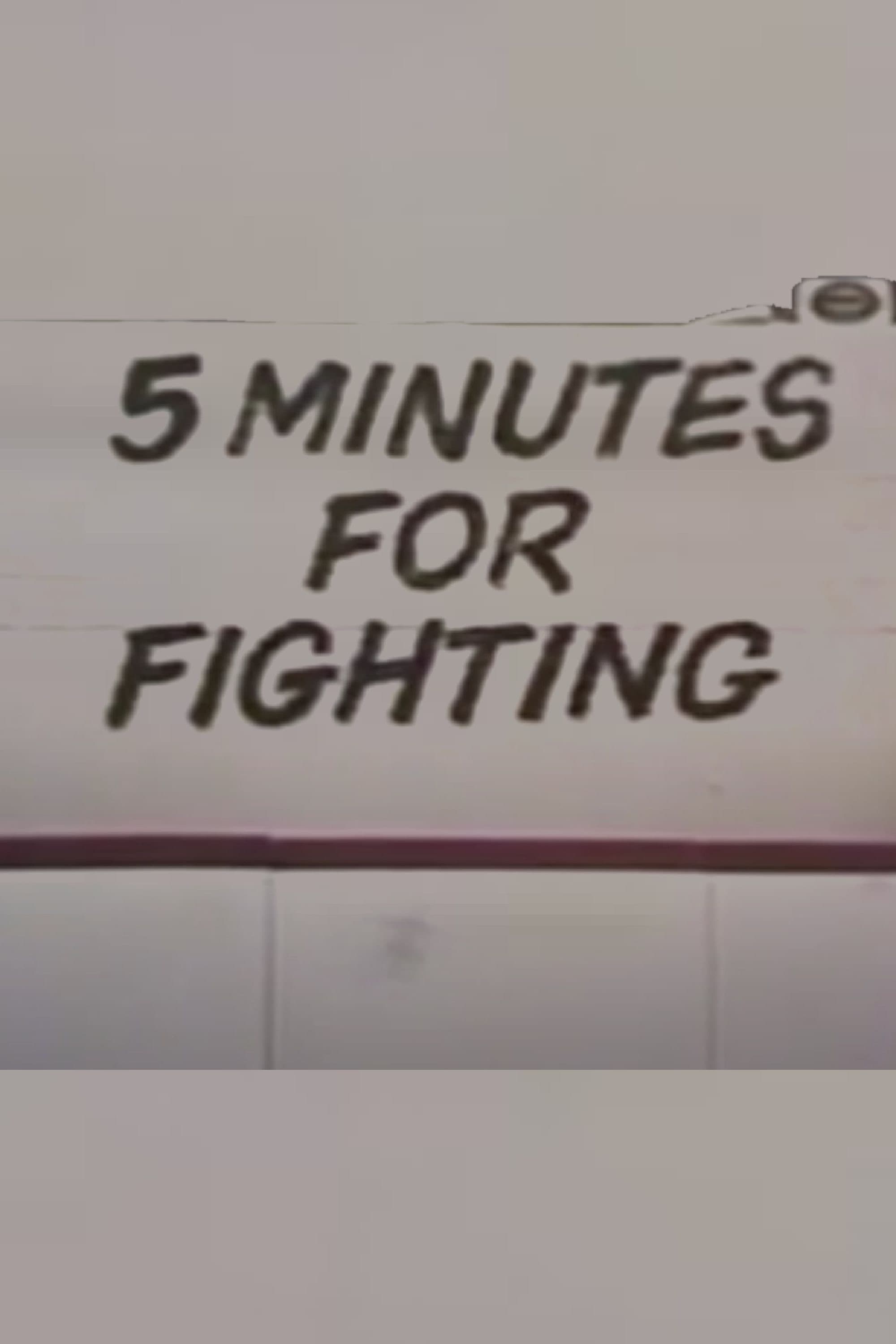 Five Minutes For Fighting
