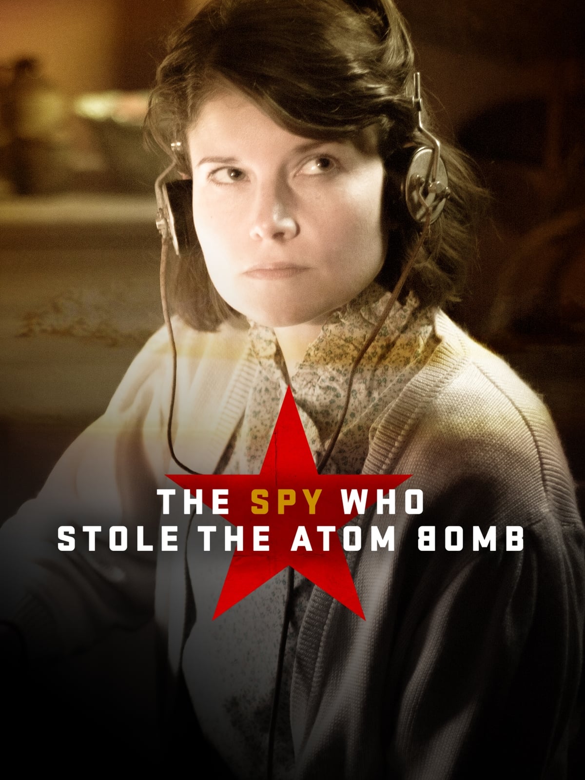 The Spy Who Stole the Atom Bomb
