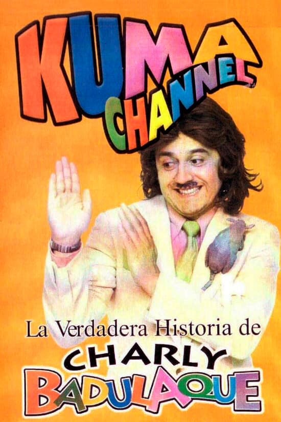 Kuma Channel: La verdadera historia de Charly Badulaque