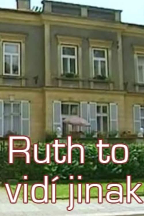 Ruth to vidí jinak