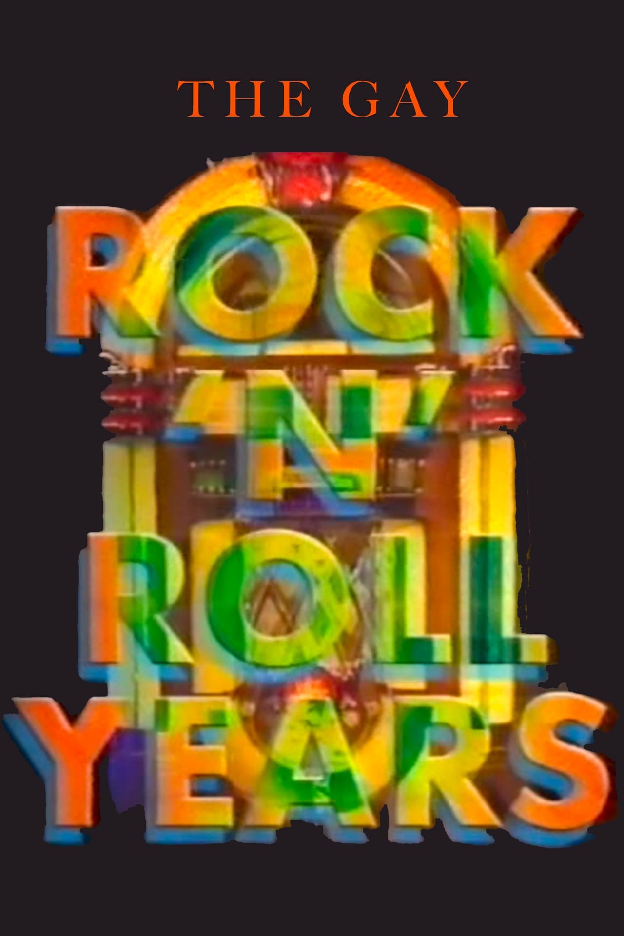 The Gay Rock & Roll Years