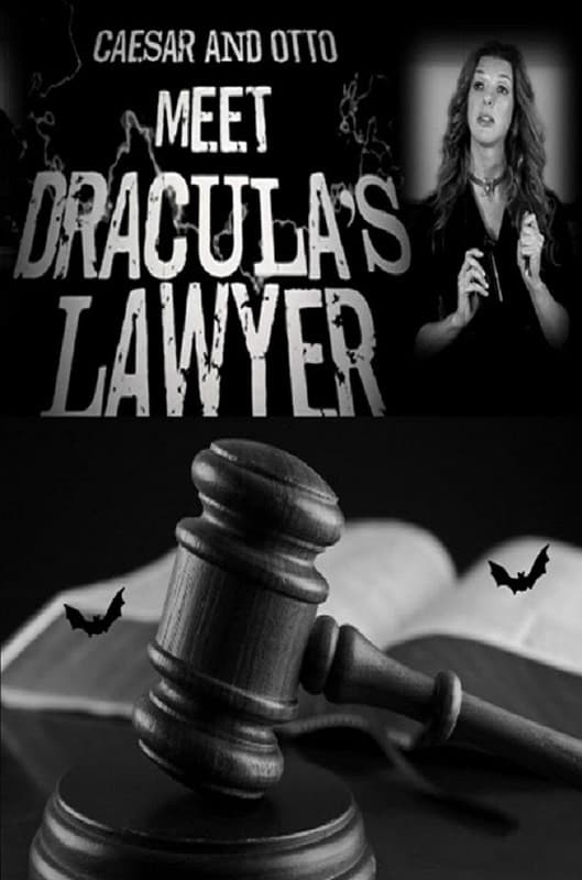 Caesar and Otto meet Dracula’s Lawyer (2010)