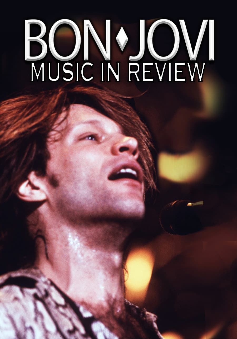 Bon Jovi: Music In Review