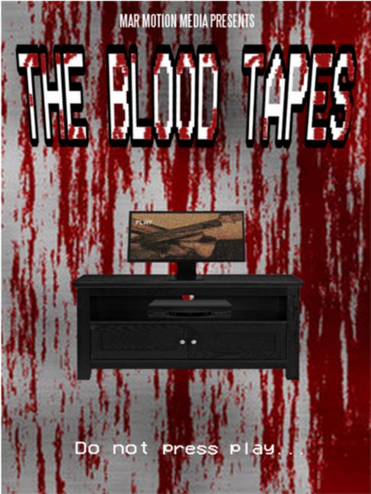 The Blood Tapes