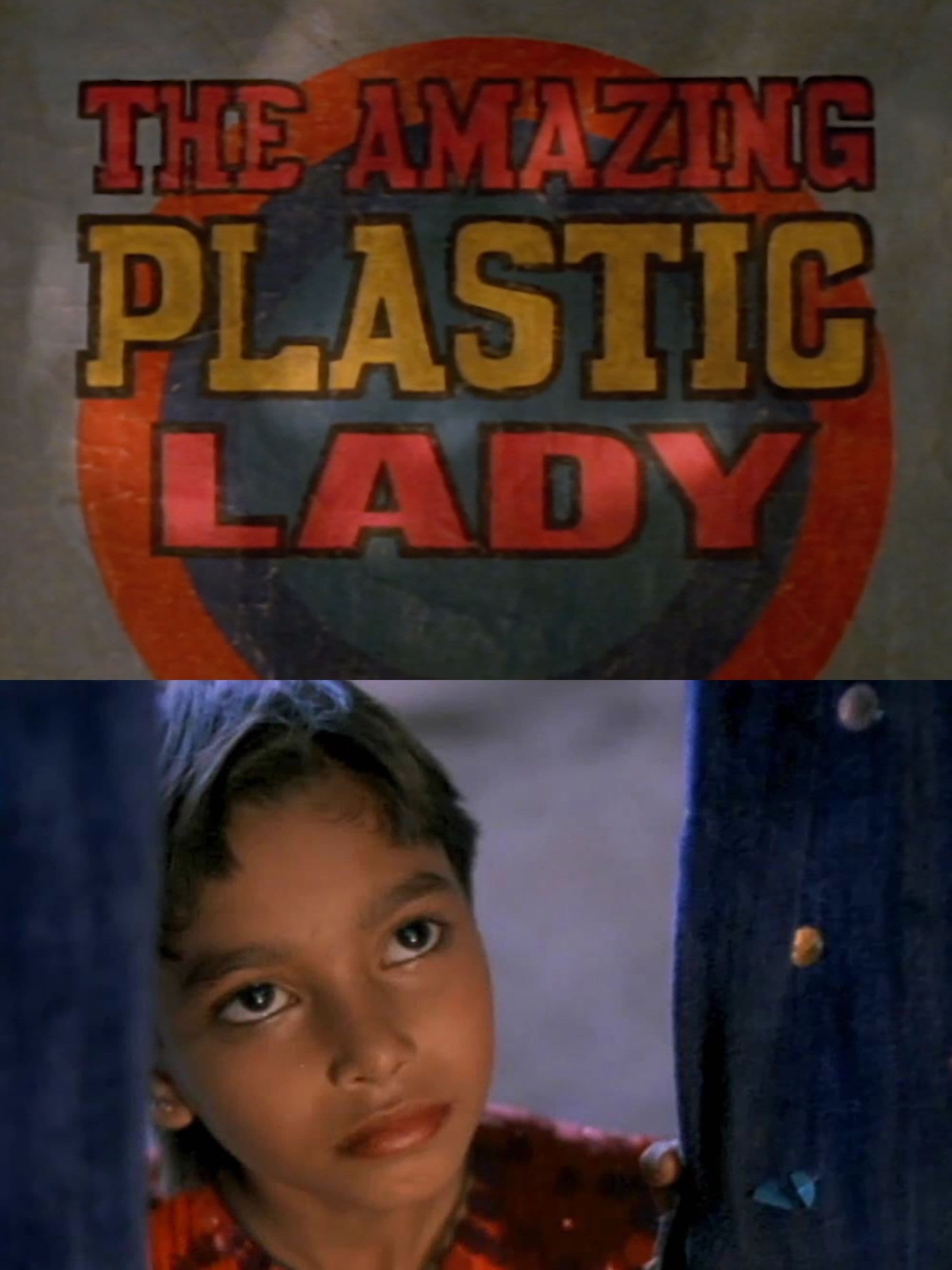 The Amazing Plastic Lady