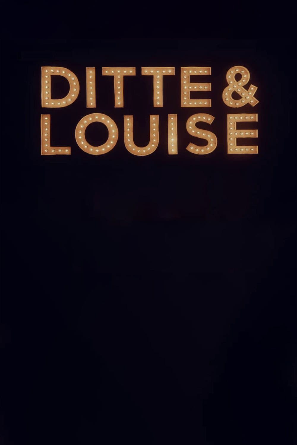 Ditte & Louise (2015)
