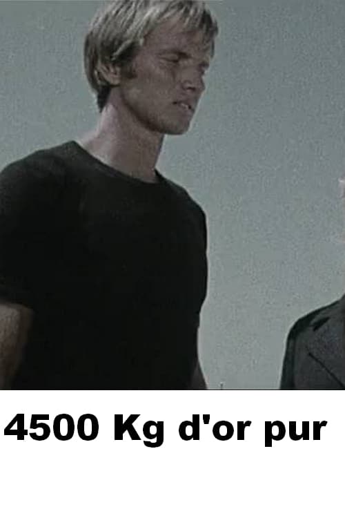 4500 Kg d'or pur