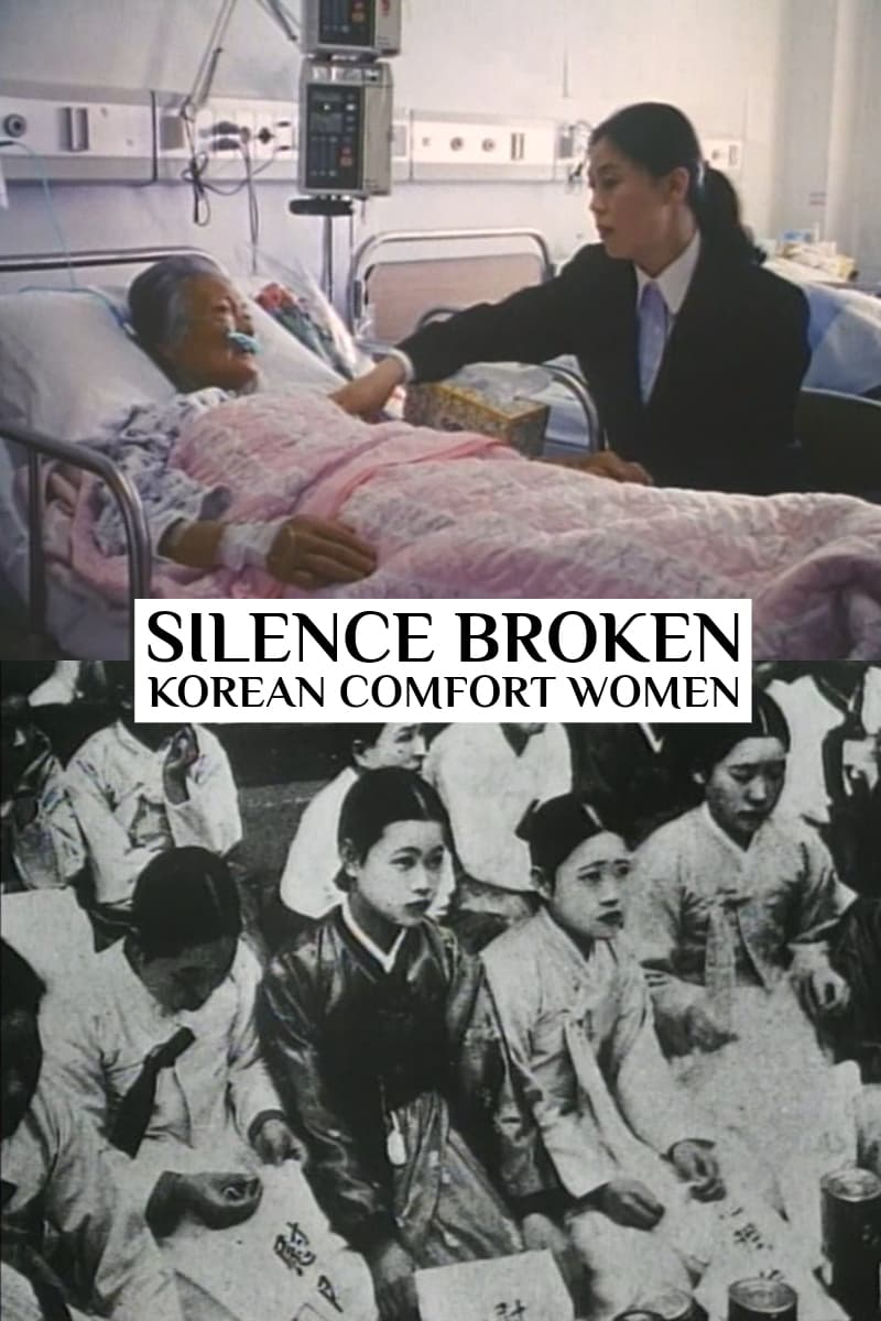 Silence Broken: Korean Comfort Women