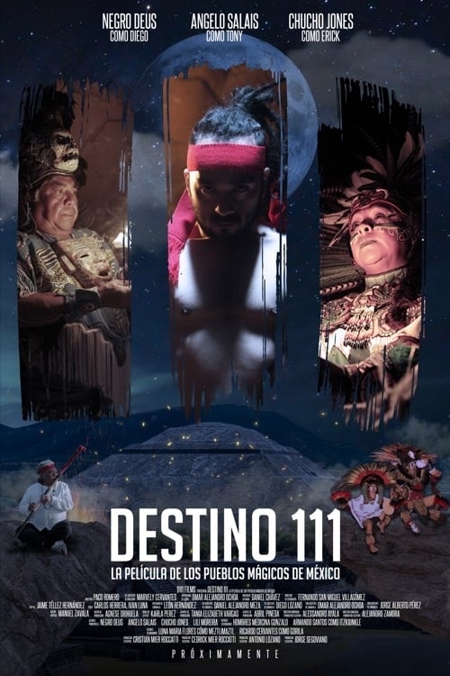 Destino 111 (La Película de los Pueblos Mágicos de México)